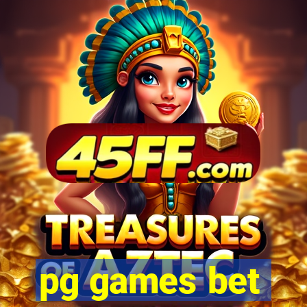pg games bet